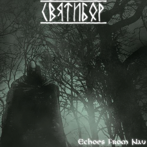 Sviatibor : Echoes from Nav Sviatibor : Echoes from Nav